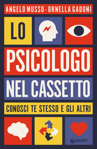 PSICOLOGO NEL CASSETTO - CONOSCI TE STESSO E GLI ALTRI