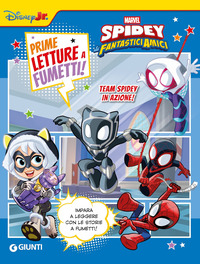 SPIDEY FANTASTICI AMICI PRIME LETTURE A FUMETTI