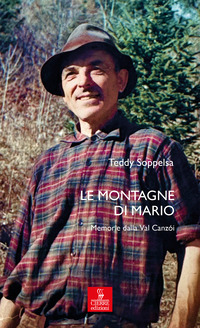 MONTAGNE DI MARIO - MEMORIE DALLA VAL CANZOI