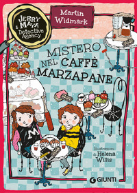 MISTERO NEL CAFFE\' MARZAPANE - JERRY E MAYA DETECTIVE AGENCY