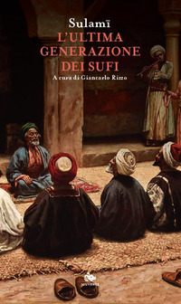 ULTIMA GENERAZIONE DEI SUFI