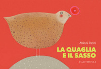 QUAGLIA E IL SASSO