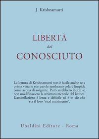 LIBERTA\' DAL CONOSCIUTO