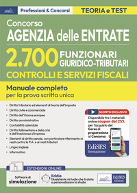 CONCORSO AGENZIA DELLE ENTRATE 2700 FUNZIONARI GIURIDICO TRIBUTARI CONTROLLI E SERVIZI FISCALI