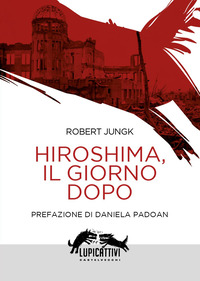HIROSHIMA - IL GIORNO DOPO