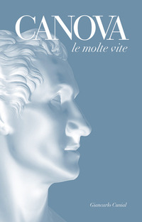 CANOVA - LE MOLTE VITE