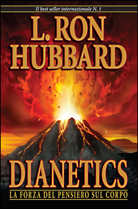 DIANETICS - LA FORZA DEL PENSIERO SUL CORPO