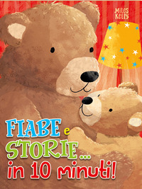 FIABE E STORIE IN 10 MINUTI