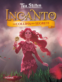 INCANTO - LA COLLINA DEI SEGRETI