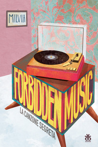 FORBIDDEN MUSIC - LA CANZONE SEGRETA
