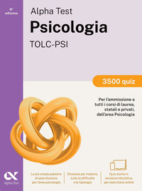 ALPHA TEST PSICOLOGIA TOLC-PSI 3500 QUIZ
