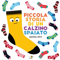 PICCOLA STORIA DI UN CALZINO SPAIATO