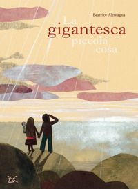 GIGANTESCA PICCOLA COSA