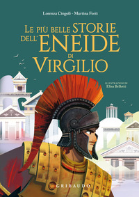 PIU\' BELLE STORIE DELL\'ENEIDE DI VIRGILIO