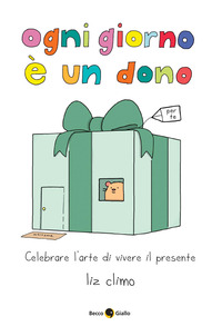 OGNI GIORNO E\' UN DONO