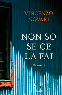 NON SO SE CE LA FAI - UNA STORIA