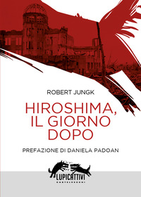 HIROSHIMA - IL GIORNO DOPO