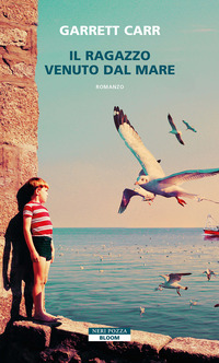 RAGAZZO VENUTO DAL MARE