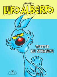 LUPO ALBERTO - TUTTE LE STRISCE