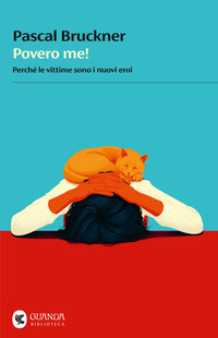 POVERO ME ! - PERCHE\' LE VITTIME SONO I NUOVI EROI