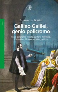 GALILEO GALILEI GENIO POLICROMO - FISICO ASTRONOMO FILOSOFO SCRITTORE INGEGNERE MATEMATICO