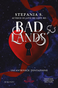 INCANTEVOLE TENTAZIONE - BADLANDS
