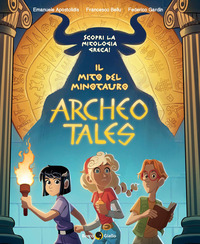 MITO DEL MINOTAURO - ARCHEO TALES