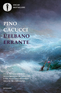 ELBANO ERRANTE - VITA IMPRESE E AMORI DI UN SOLDATO DI VENTURA
