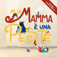 MIA MAMMA E\' UNA PESTE