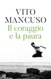 CORAGGIO E LA PAURA