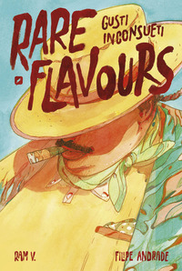 RARE FLAVOURS - GUSTI INCONSUETI
