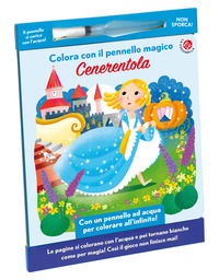 CENERENTOLA - COLORA CON IL PENNELLO MAGICO CON GADGET