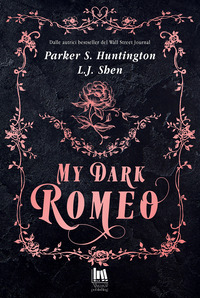 MY DARK ROMEO