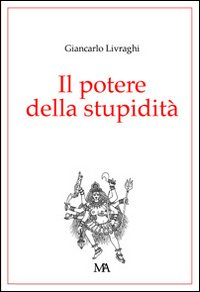 POTERE DELLA STUPIDITA\'