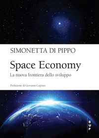 SPACE ECONOMY - LA NUOVA FRONTIERA DELLO SVILUPPO