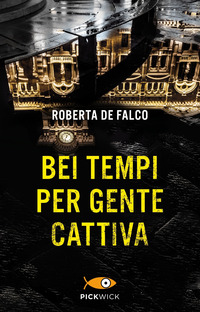 BEI TEMPI PER GENTE CATTIVA