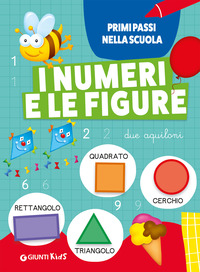 NUMERI E LE FIGURE - PRIMI PASSI NELLA SCUOLA