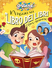 VIAGGIO NEL LIBRO DEI LIBRI DI ERICK E DOMINICK