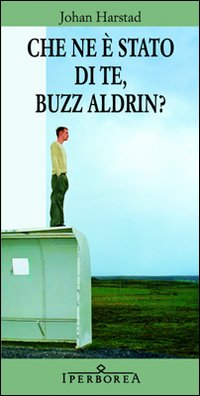CHE NE E\' STATO DI TE BUZZ ALDRIN ?