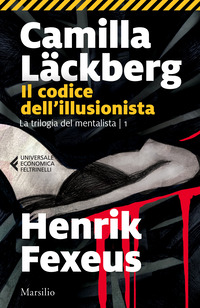 CODICE DELL\'ILLUSIONISTA - LA TRILOGIA DEL MENTALISTA 1
