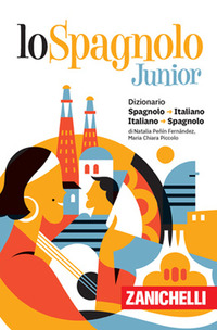 SPAGNOLO JUNIOR - DIZIONARIO SPAGNOLO-ITALIANO ITALIANO-SPAGNOLO VERSIONE PLUS
