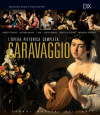 CARAVAGGIO - L\'OPERA PITTORICA COMPLETA