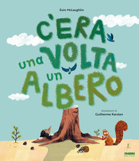 C\'ERA UNA VOLTA UN ALBERO