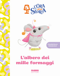 ALBERO DEI MILLE FORMAGGI - L\'ORA DELLA STORIA