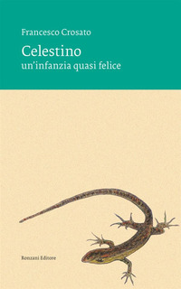 CELESTINO - UN\'INFANZIA QUASI FELICE