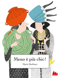 MENO E\' PIU\' CHIC !