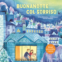 BUONANOTTE COL SORRISO - RITUALI PRIMA DELLA NANNA