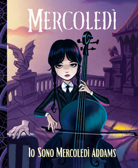 MERCOLEDI\' - IO SONO MERCOLEDI\' ADDAMS