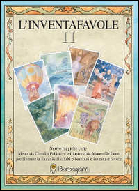 INVENTAFAVOLE 2 - NUOVE MAGICHE CARTE PER LIBERARE LA FANTASIA DI ADULTI E BAMBINI
