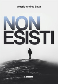 NON ESISTI